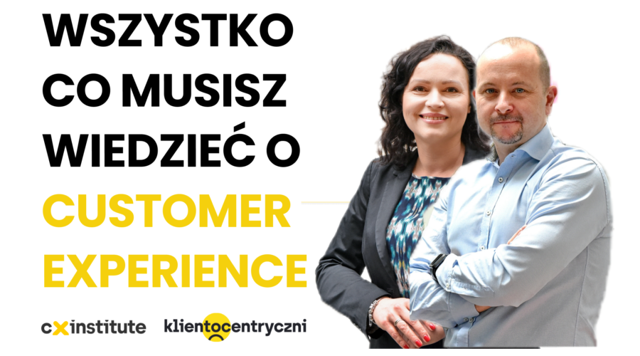 Wszystko co musi wiedzieć o Customer Experience