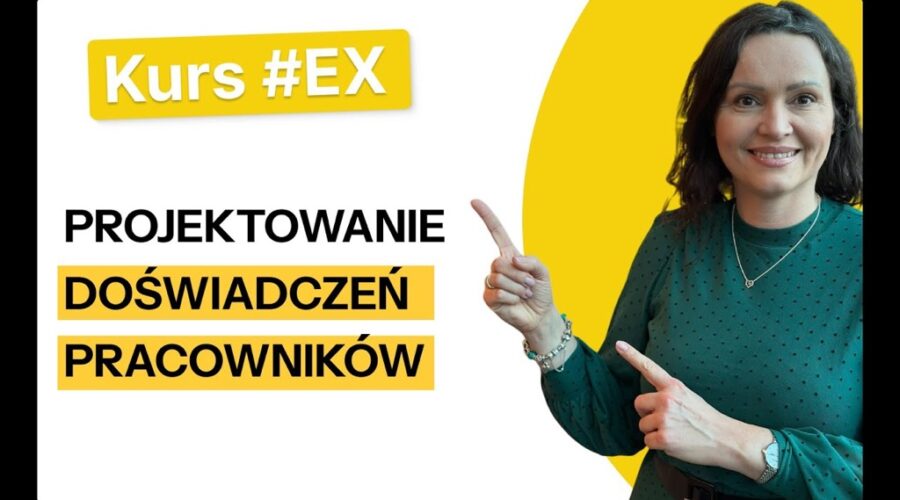 Projektowanie doświadczeń pracowników - Kurs EX